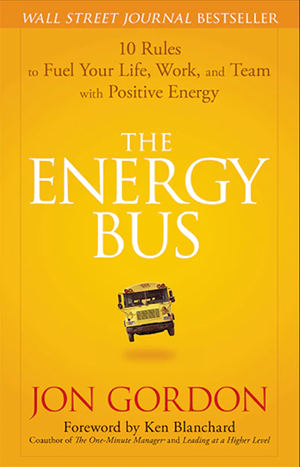 Cover from the book "The Energy Bus" by Jon Gordon