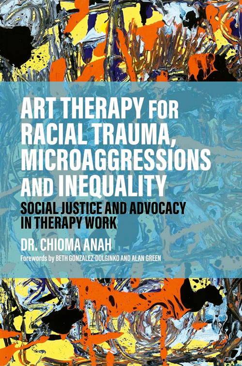 Book cover Art Therapy for Radical Trauma microaggressions and inequality