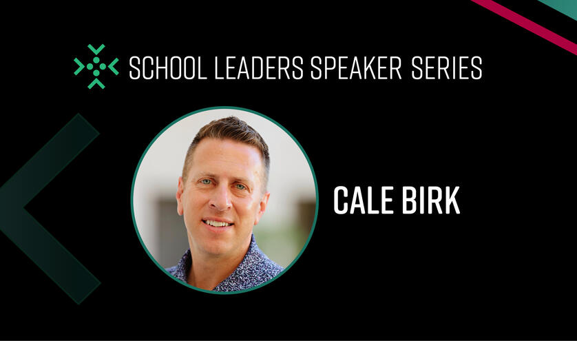 Cale Birk portrait on a black School Leadership Speaker Series graphic