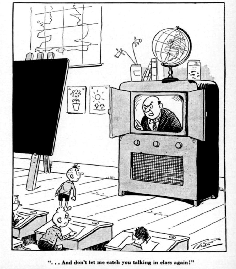 Comic of a teacher in a televisions say "Don't let me catch you talking in class again"