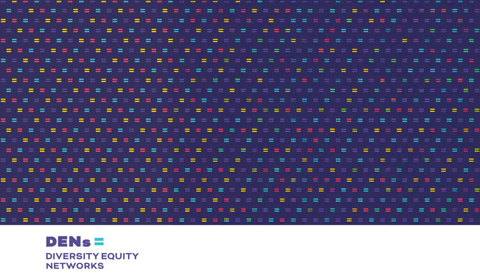 Purple background with multicolour equals signs in a pattern. Below on a white background is purple text "DENs Diversity Equity Networks"