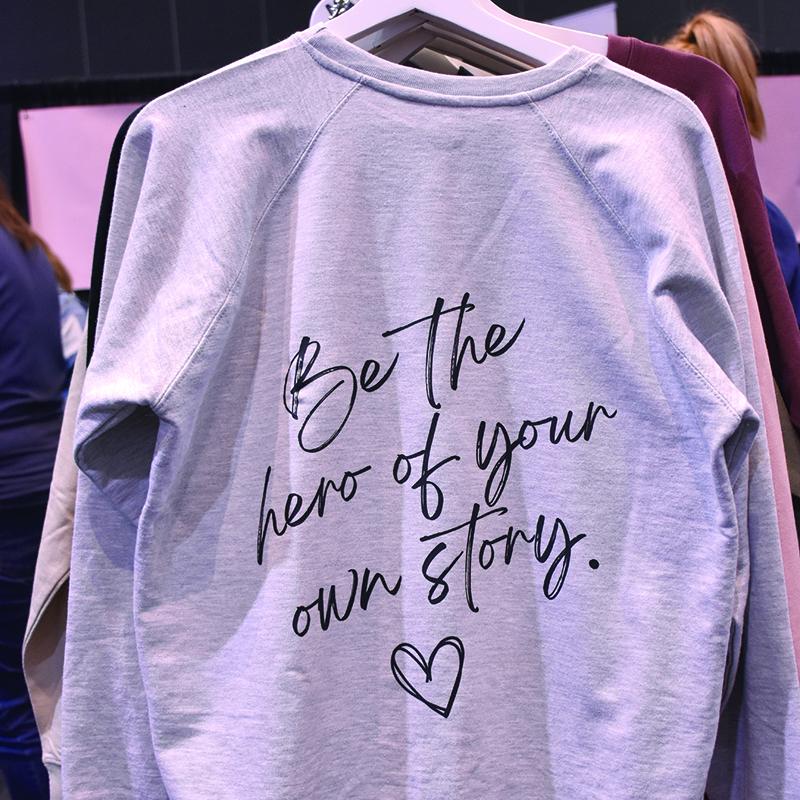Sweatshirt for sale that reads - Be the hero of your own story