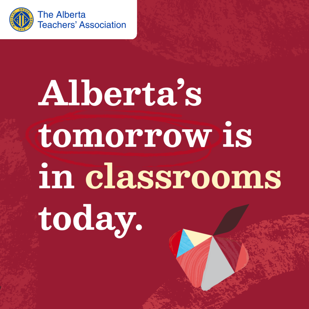 ATA Campaign "Alberta's tomorrow is in classrooms today" for social media sharing