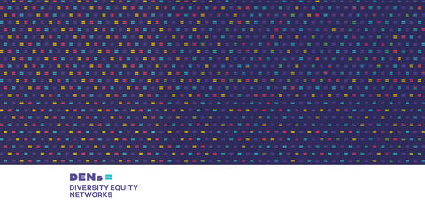Purple background with multicolour equals signs in a pattern. Below on a white background is purple text "DENs Diversity Equity Networks"