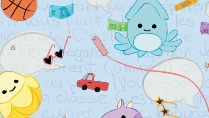 An assortment of toys that can be bought from the dollarstore: a basketball, heart-shaped sunglasses, a red truck, skipping rope, stuff plushies that are shaped like a squid and banana, and some crayons with several Canadian dollar bills scattered around. The background has a few speech bubbles and a child's handwriting in French.